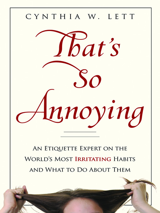 Title details for That's So Annoying by Cynthia W. Lett - Available